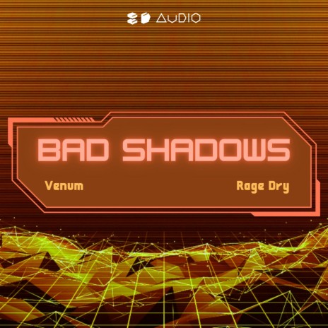 Bad Shadows (8D Audio) ft. Venum & Rage Dry | Boomplay Music
