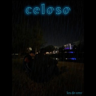 Celoso lyrics | Boomplay Music