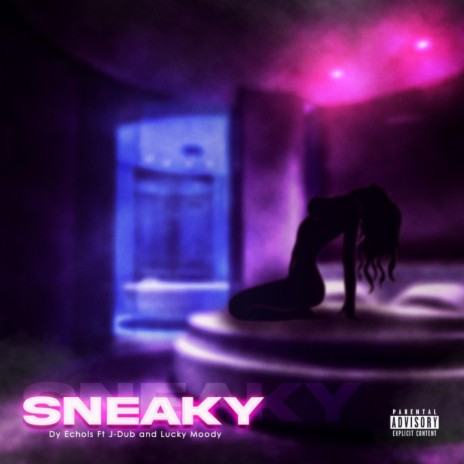 Sneaky ft. J-Dub & Lucky Moody | Boomplay Music