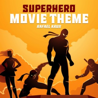 Superhero Movie Theme
