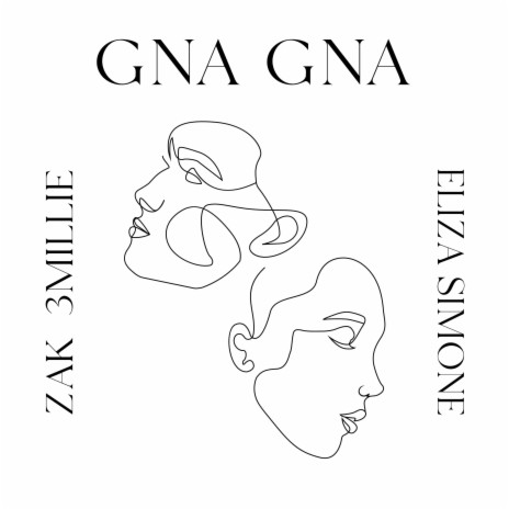 Gna Gna ft. Eliza Simone | Boomplay Music