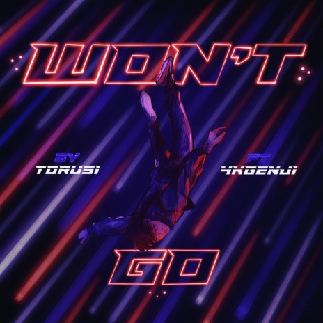 Won't Go ft. 4kGenji | Boomplay Music
