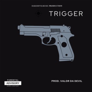 TRIGGER