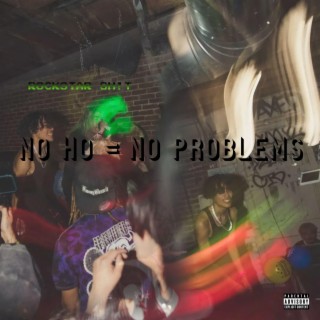 no ho = no problems