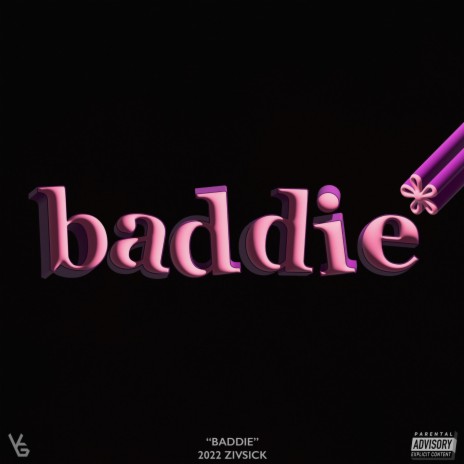 baddie* | Boomplay Music