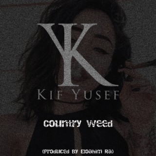 Country weed ft. Mr.Baier & Eloahim Ra lyrics | Boomplay Music