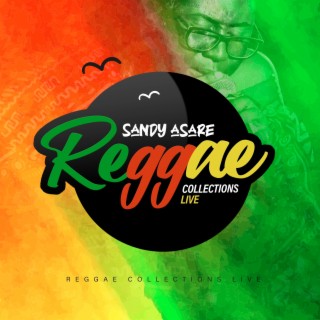 Sandy Asare Reggae Collections Live