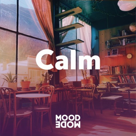 Calm | Boomplay Music