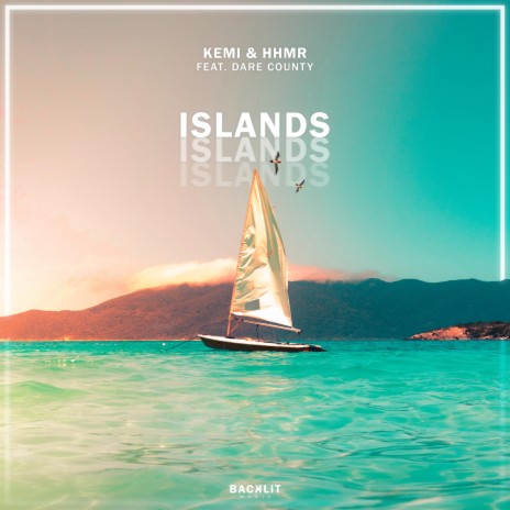 Islands ft. HHMR & Dare County | Boomplay Music