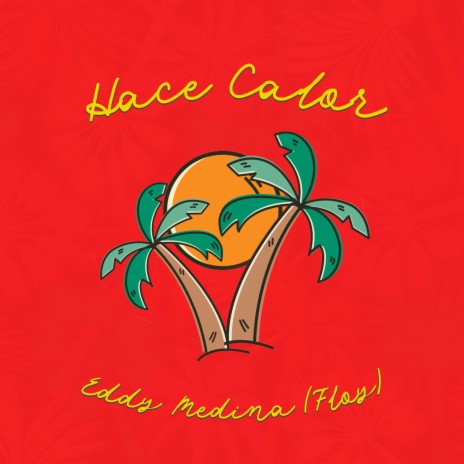 Hace Calor ft. Flame Productions | Boomplay Music