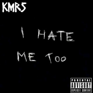 I Hate Me Too, EP