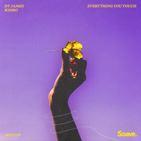 Everything You Touch (Sped Up) ft. Kimbo & Speedy Gonzales | Boomplay Music
