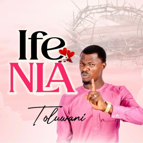 Ife Nla | Boomplay Music