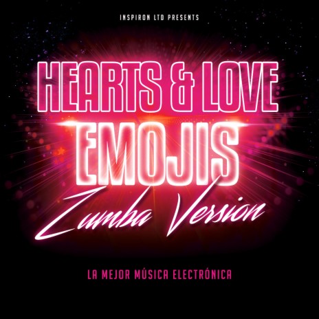 Hearts & Love Emojis ft. La Mejor Música Electrónica | Boomplay Music