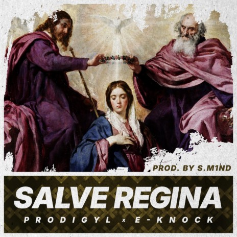 Salve Regina ft. E-Knock & S.M1nd
