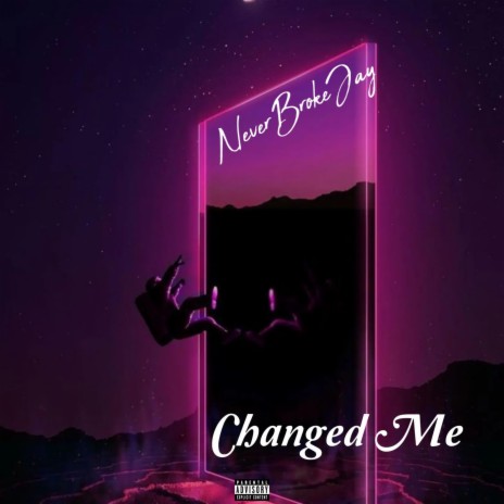 Changed Me | Boomplay Music