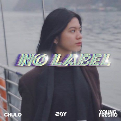 No Label ft. Chulo & Young Fresho | Boomplay Music