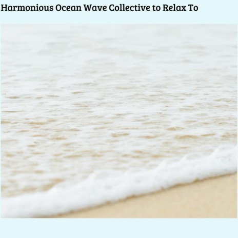 New Age Ocean Waves