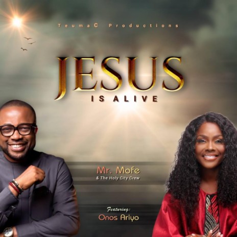 JESUS IS ALIVE | Boomplay Music