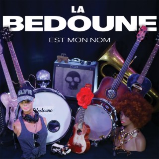 La Bedoune Est Mon Nom