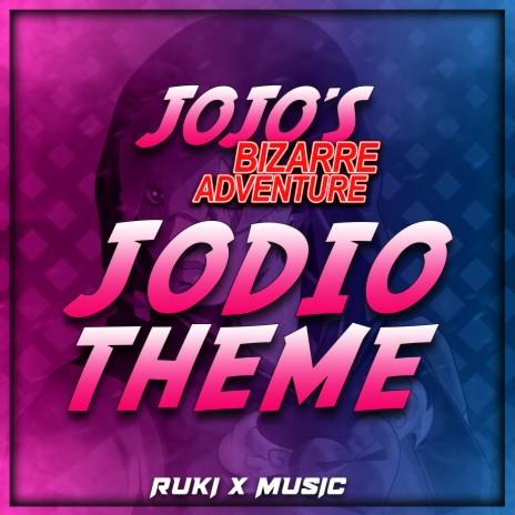 Jodio Theme (From 'JoJo's Bizarre Adventure') | Boomplay Music