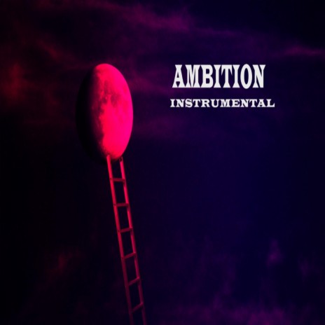 Ambition | Boomplay Music