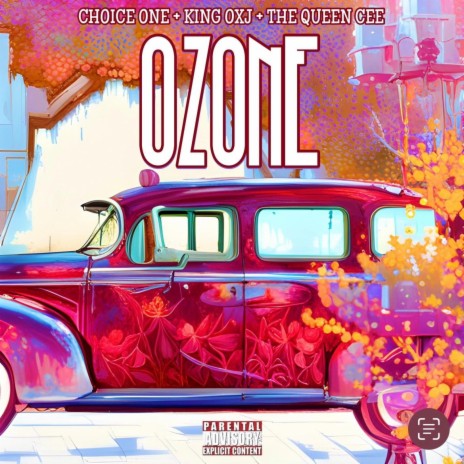 Ozone ft. The Queen Cee & KING OXJ | Boomplay Music