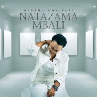 Natazama Mbali lyrics | Boomplay Music