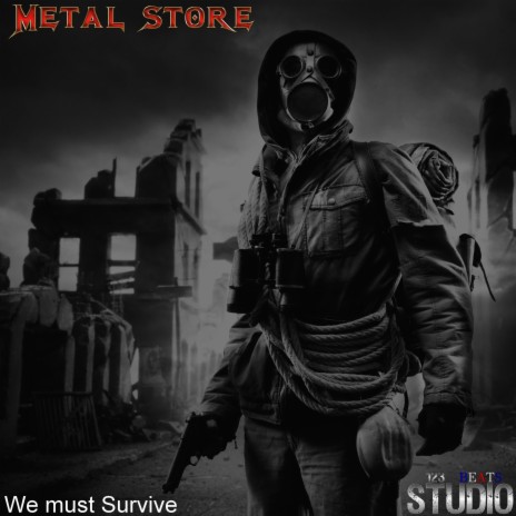 We Must Survive | Boomplay Music
