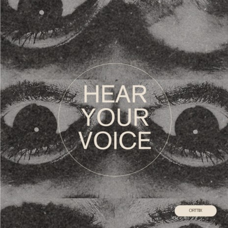 Hear Your Voice | Boomplay Music