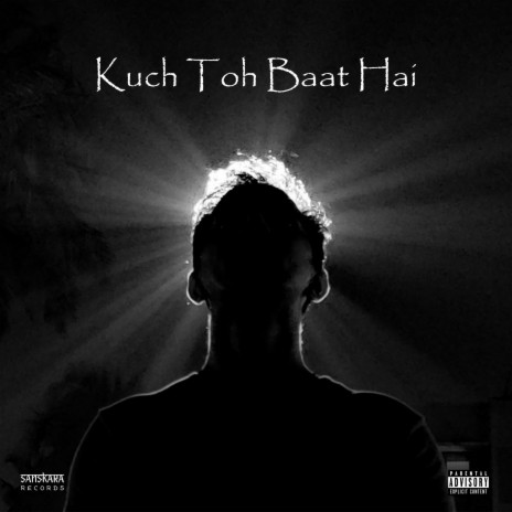Kuch Toh Baat Hai | Boomplay Music