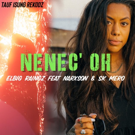 Nene'c Oh (feat. Narxson & Sk Mero) | Boomplay Music
