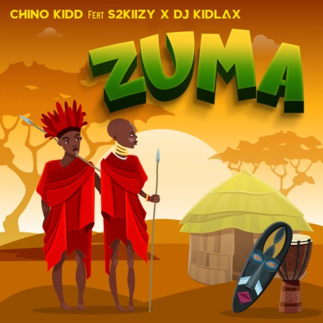 Zuma ft. S2kizzy & Dj Kidlax | Boomplay Music