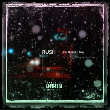 Rush ft. Buddah B | Boomplay Music