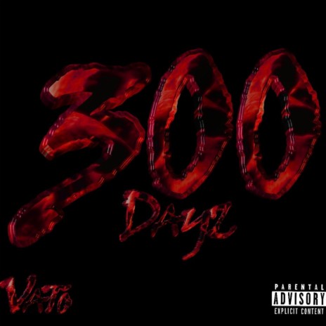 300 Dayz | Boomplay Music