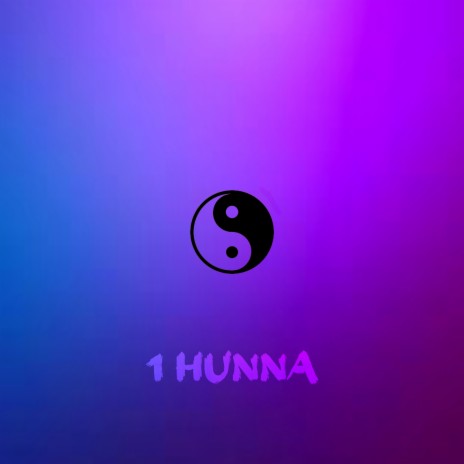 1 Hunna ft. TIHANE | Boomplay Music