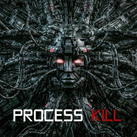 Process Kill | Boomplay Music