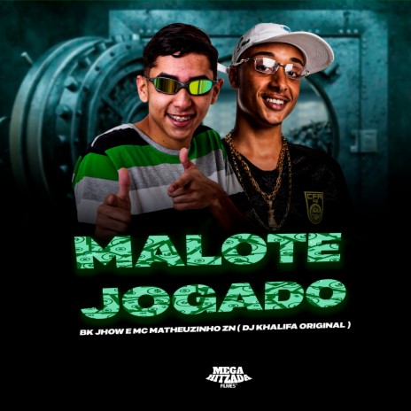 Malote Jogado ft. Mc Matheuzinho ZN & Dj Khalifa Original | Boomplay Music