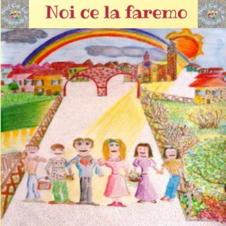 NOI CE LA FAREMO