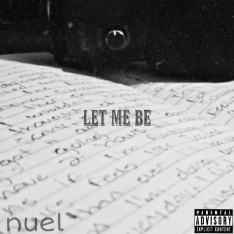 Let Me Be | Boomplay Music