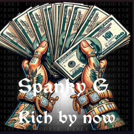 Rich by now | Boomplay Music