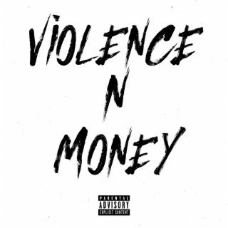 Violence N Money