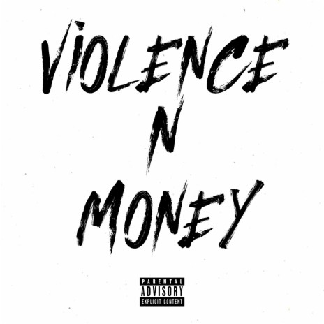 Violence N Money ft. Munch & Rsz | Boomplay Music