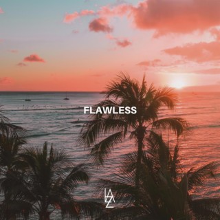 FLAWLESS lyrics | Boomplay Music