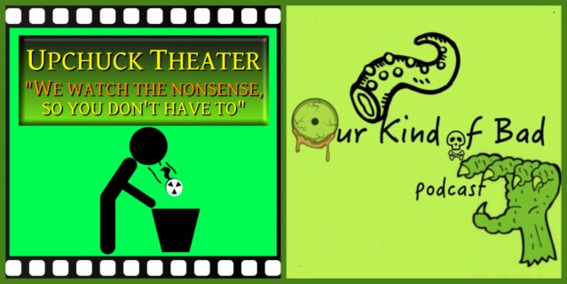 Kraa! The Sea Monster -- Our Kind of Bad/Upchuck Theater Crossover
