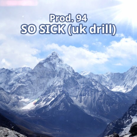 SO SICK (uk drill) | Boomplay Music