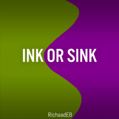 Ink or Sink | Boomplay Music