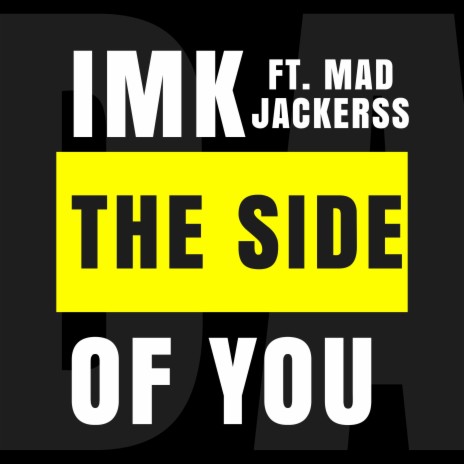 The Side Of You ft. Madjackerss