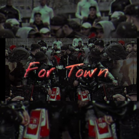 For Town | Boomplay Music