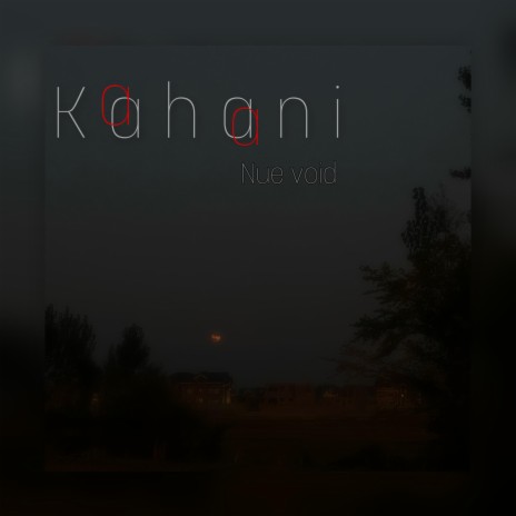 Kahani | Boomplay Music